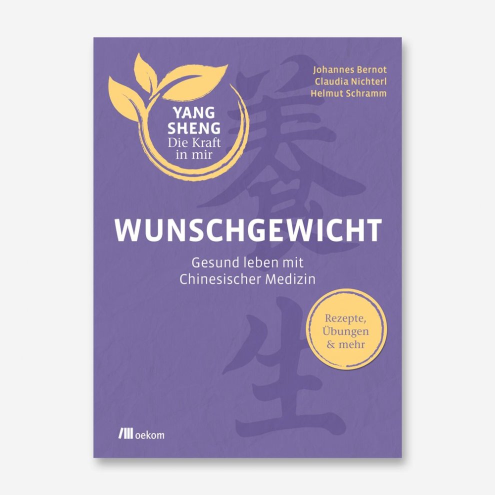 Yang Sheng – Wunschgewicht mit Chinesischer Medizin